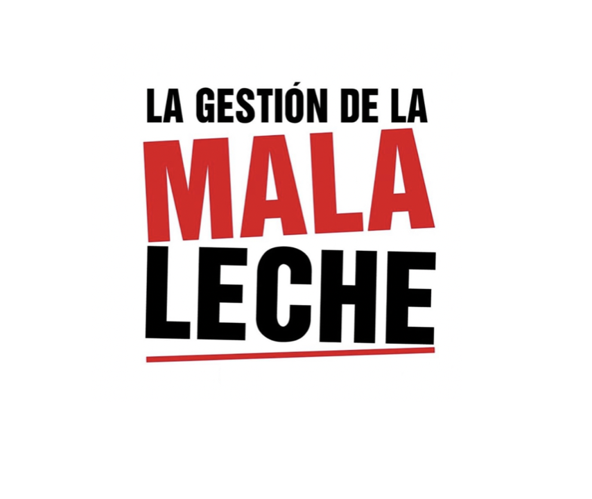 La gestión de la mala leche